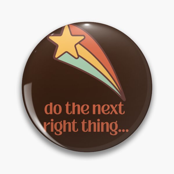 Item preview, Do the Next Right Thing! designed and sold by Thoughts into Threads.