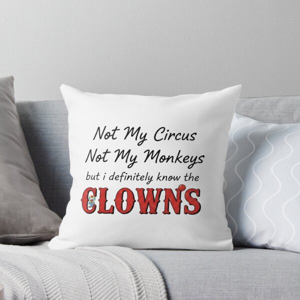 Item preview, Not My Circus Not My Monkeys designed and sold by MinuaDesignLab.
