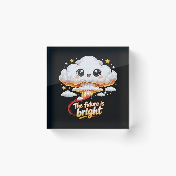 Item preview, Cute Nuclear Explosion Cloud – The Future Is Bright Funny Dark Humor designed and sold by SidTastic .
