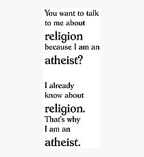 Atheist (Religion) Photographic Print