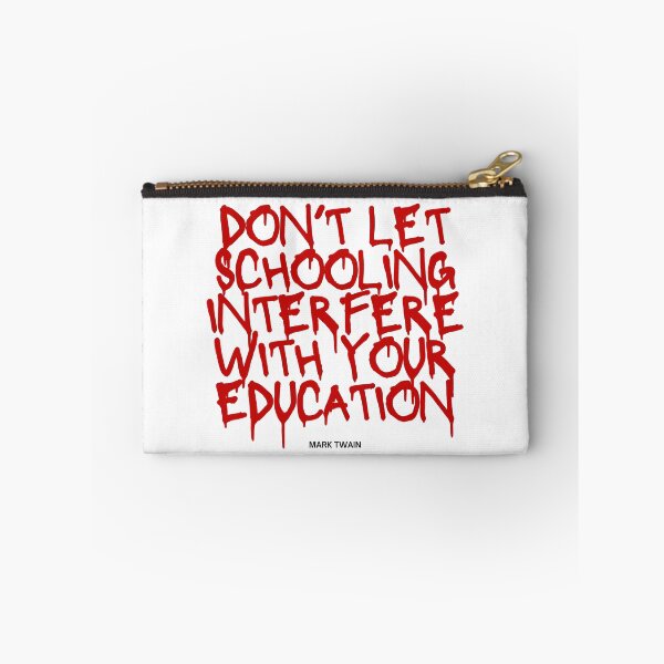 Item preview, Don't let education interfere with your education designed and sold by jamesgerardking.