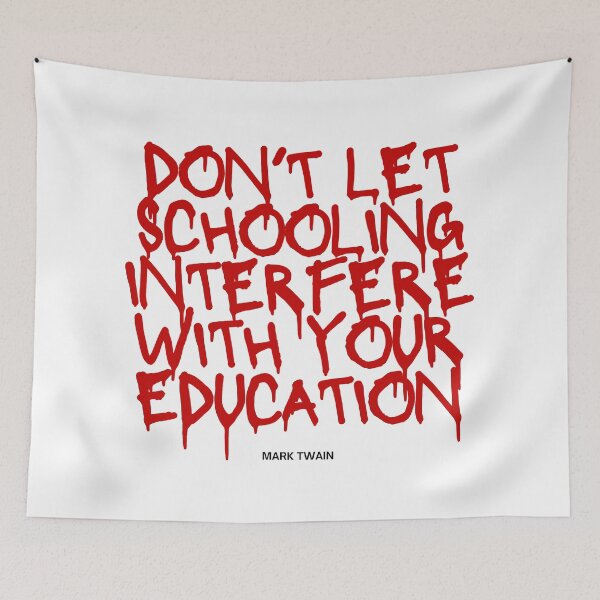 Item preview, Don't let education interfere with your education designed and sold by jamesgerardking.