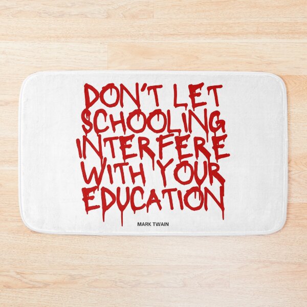 Item preview, Don't let education interfere with your education designed and sold by jamesgerardking.