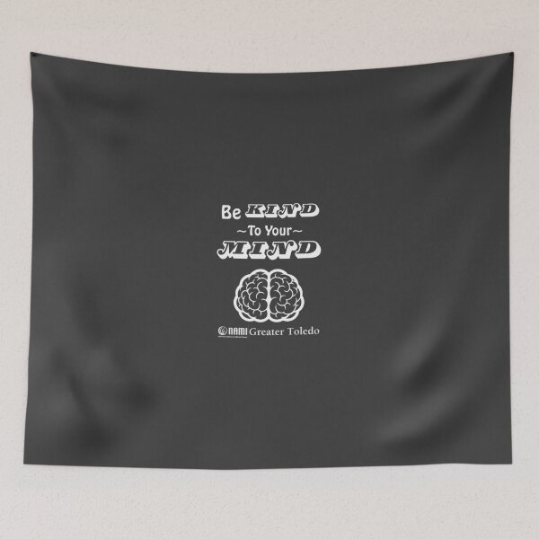 Item preview, Be Kind to Your Mind designed and sold by NAMI-Toledo.