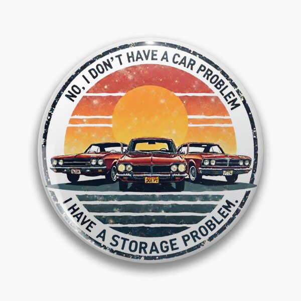 Item preview, Funny Car Collector Storage Problem Retro Badge Design designed and sold by LunaMagicStudio.