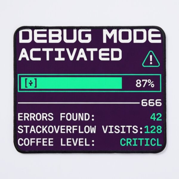 Item preview, Debug Mode Activated Programmer Humor designed and sold by S0kar.