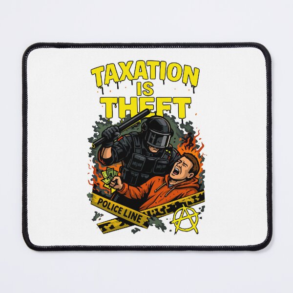 Item preview, Taxation is theft 4 designed and sold by storelibertys.
