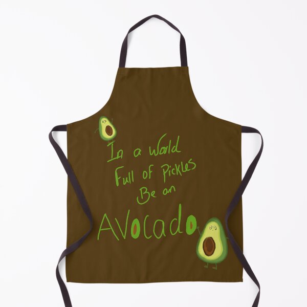 Item preview, In a world full of pickles be an avocado designed and sold by MoniJoy91.