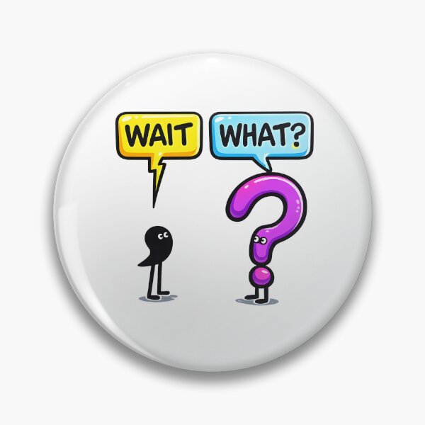 Item preview, Wait, What designed and sold by Design-Joyz.