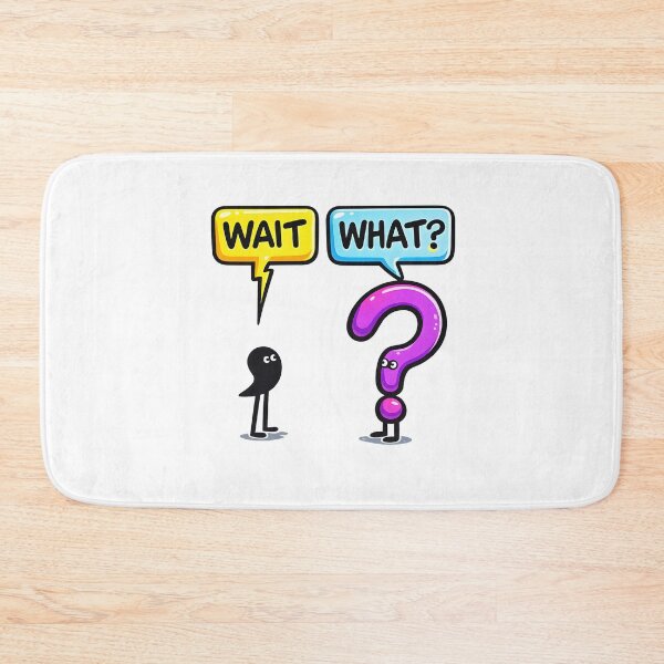 Item preview, Wait, What designed and sold by Design-Joyz.