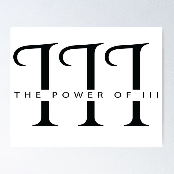 Item preview, The Power Of III designed and sold by TommyLeeRoy.