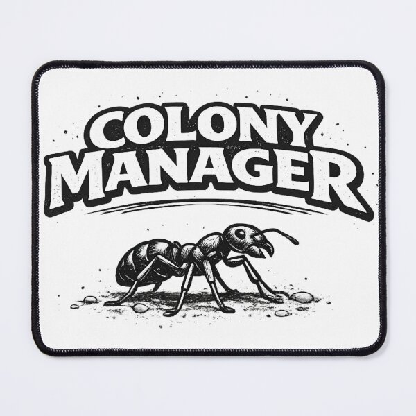 Item preview, Colony Manager Funny Ant Keeper Design designed and sold by Michalsky99.