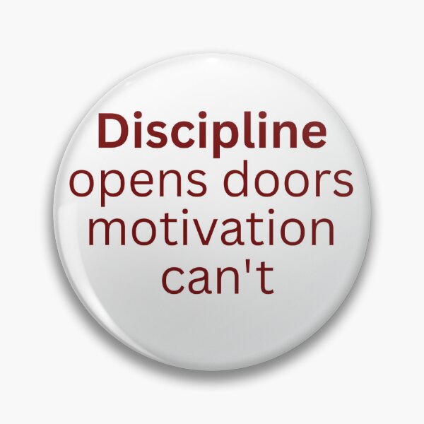 Item preview, Discipline opens doors motivation can't-discipline quote designed and sold by HustlersShop77.