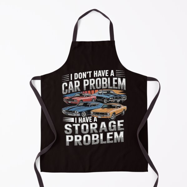 Item preview, I Don't Have a Car Problem I Have a Storage Problem – Funny Car Lover Quote designed and sold by Redgiant87x.