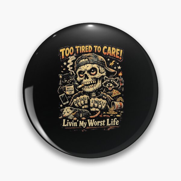 Item preview, Too Tired To Care Living My Worst Life Skeleton Art designed and sold by billyawoodwrd.