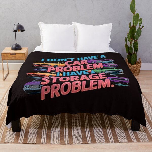 Item preview, I Don't Have a Car Problem I Have a Storage Problem – Muscle Cars Humor designed and sold by Redgiant87x.
