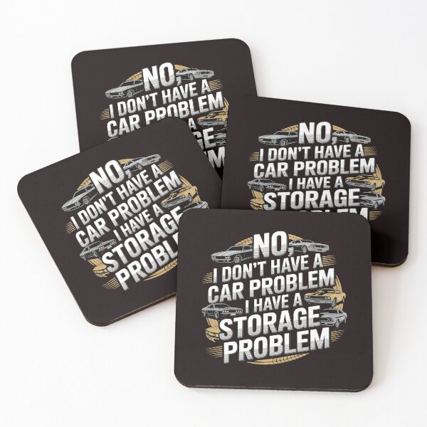 Item preview, I Don't Have a Car Problem I Have a Storage Problem – Car Collector Humor designed and sold by Redgiant87x.