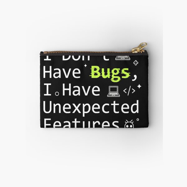 Item preview, I Don’t Have Bugs Funny Programmer designed and sold by S0kar.