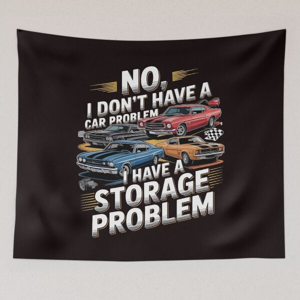 Item preview, I Don't Have a Car Problem I Have a Storage Problem – Car Lover Lifestyle Quote designed and sold by Redgiant87x.