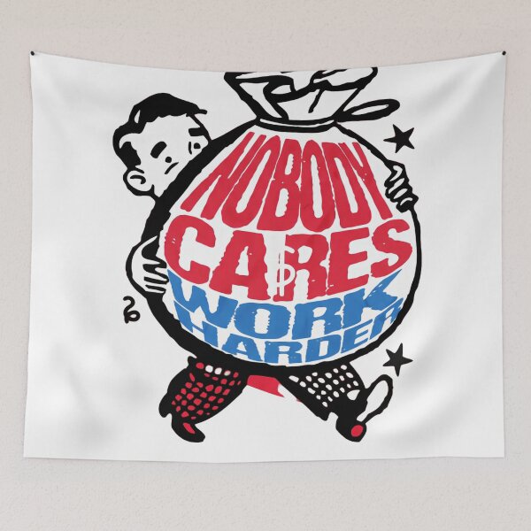 Item preview, Nobody Cares Work Harder Money Bag Hustle Illustration designed and sold by SkeletonsDanger.