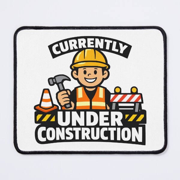 Item preview, Cute Currently Under Construction Cartoon Design designed and sold by FunFitLife Studio.