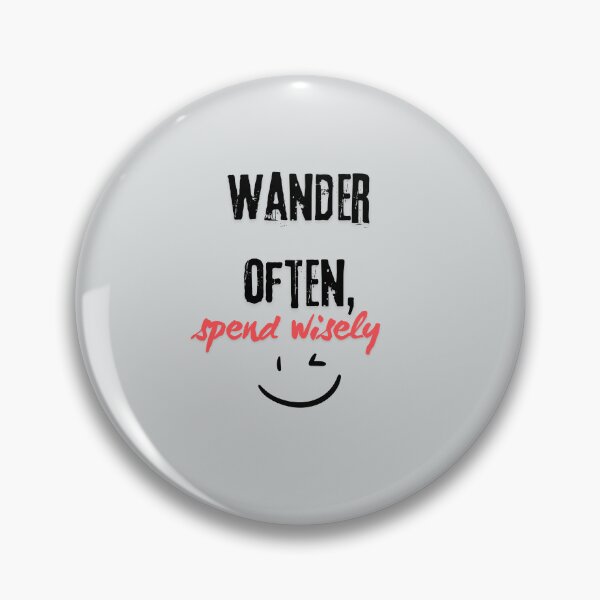 Item preview, Wander Often, Spend Wisely designed and sold by Zoaluxe.