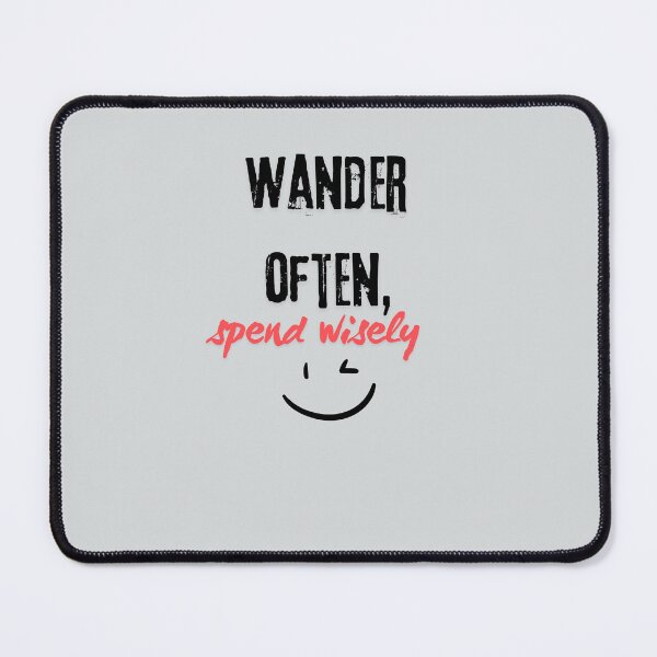 Item preview, Wander Often, Spend Wisely designed and sold by Zoaluxe.