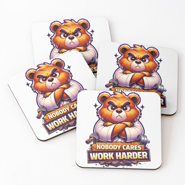 Item preview, Nobody Cares Work Harder Fierce Bear Power  designed and sold by HumansStuck12.