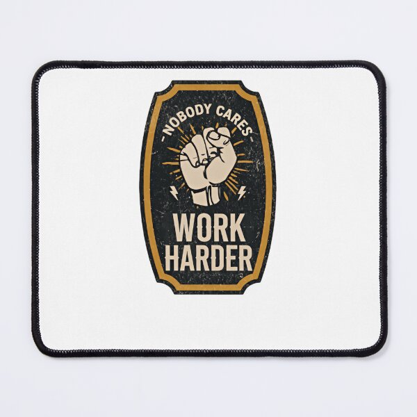 Item preview, Nobody Cares Work Harder Classic Gold Shield Emblem designed and sold by HumansStuck12.