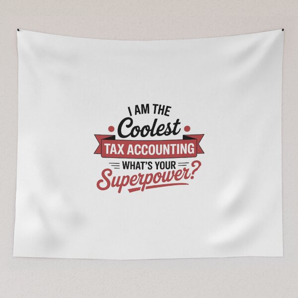 Item preview, i am the coolest tax accounting what is you superpower, designed and sold by jkrphoto.