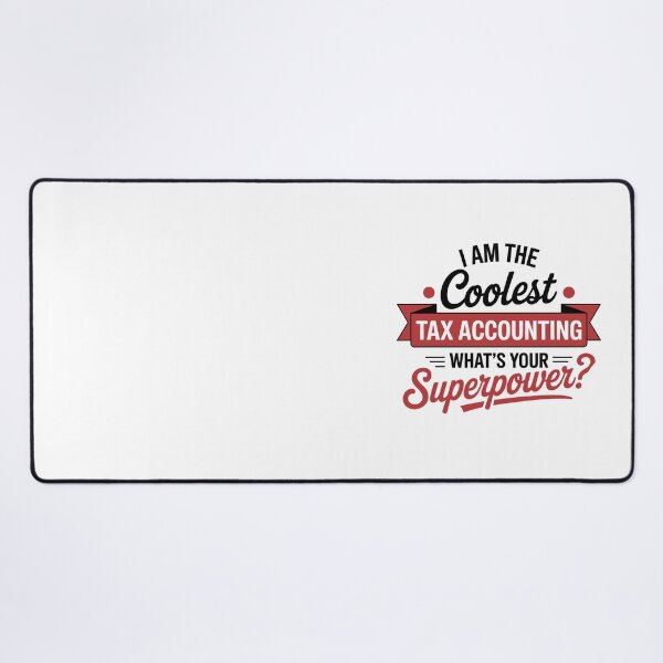 Item preview, i am the coolest tax accounting what is you superpower, designed and sold by jkrphoto.