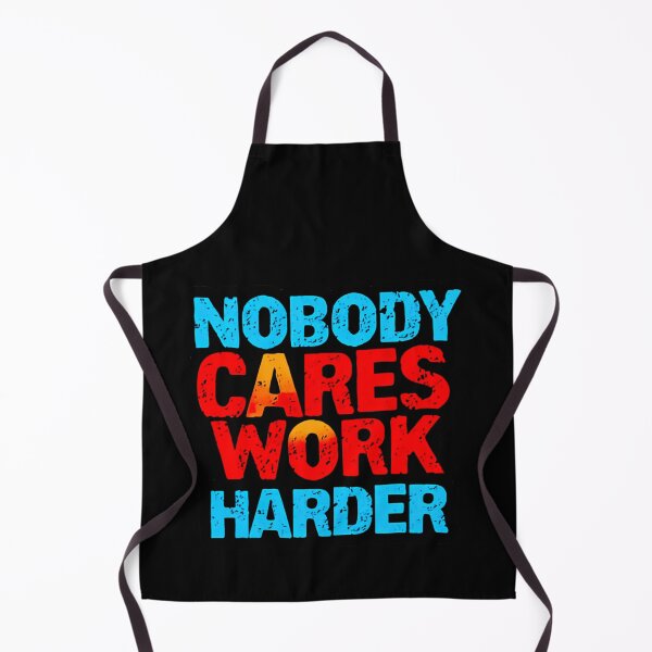 Item preview, Nobody Cares Work Harder Urban Graffiti Block designed and sold by HumansStuck12.