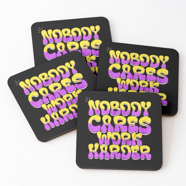 Item preview, Nobody Cares Work Harder Retro Bubble Pop Colors designed and sold by HumansStuck12.