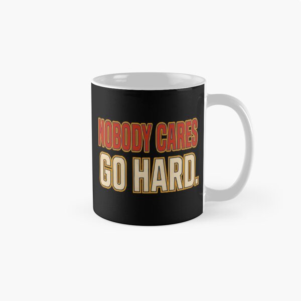 Item preview, Nobody Cares Go Hard Vintage Gold Typography designed and sold by HumansStuck12.