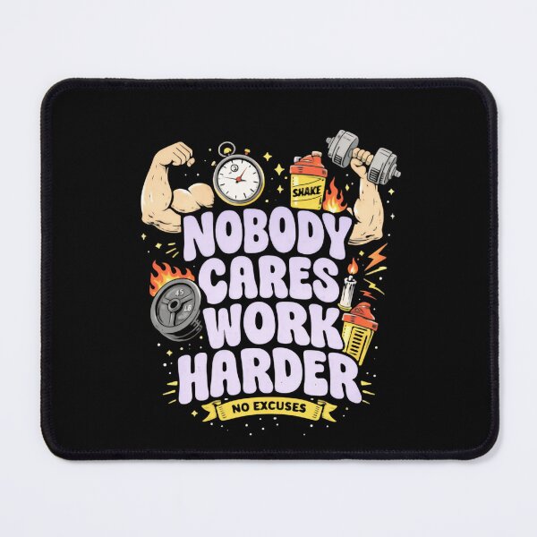 Item preview, Nobody Cares Work Harder Sketch Barbell Strength designed and sold by HumansStuck12.