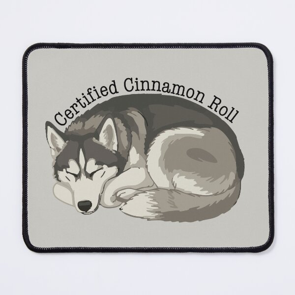 Item preview, Husky Certified Cinnamon Roll designed and sold by AlyCastelluccio.