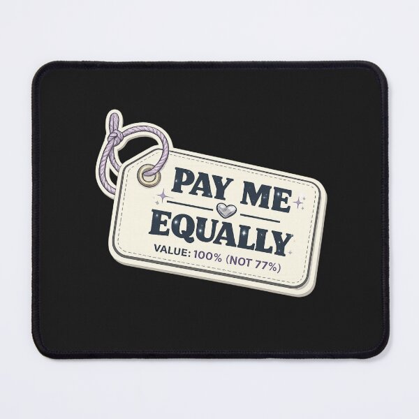 Item preview, Pay Me Equally – Equal Pay Rights Women’s Day Equality Message designed and sold by PunchDrop.