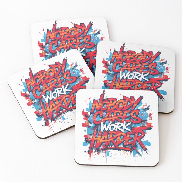 Item preview, Nobody Cares Work Harder Explosive Graffiti Splash designed and sold by HumansStuck12.