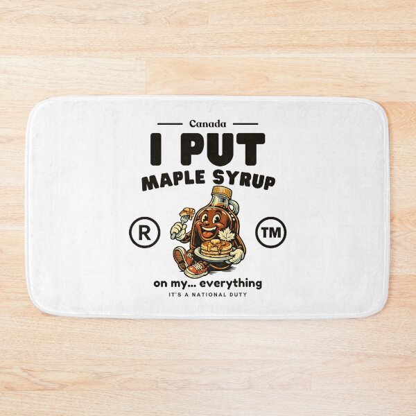 Item preview, Canada : I put maple syrup on my designed and sold by Peerless-Prime.