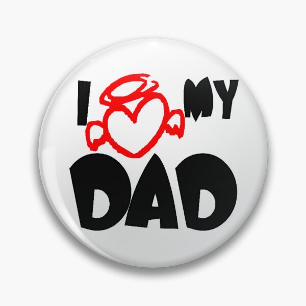 Item preview, I LOVE MY DAD designed and sold by Pabhas.
