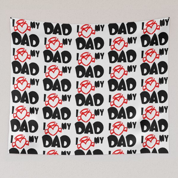 Item preview, I LOVE MY DAD designed and sold by Pabhas.