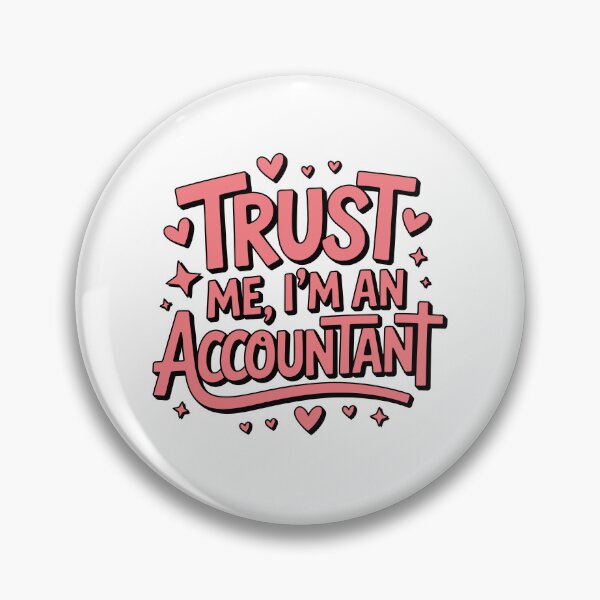 Item preview, Trust me I am an accountant designed and sold by jkrphoto.