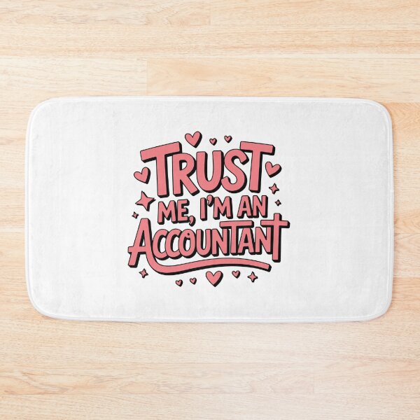 Item preview, Trust me I am an accountant designed and sold by jkrphoto.