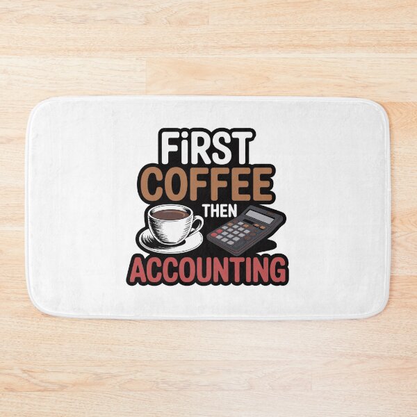 Item preview, First Coffee Then Accounting designed and sold by jkrphoto.