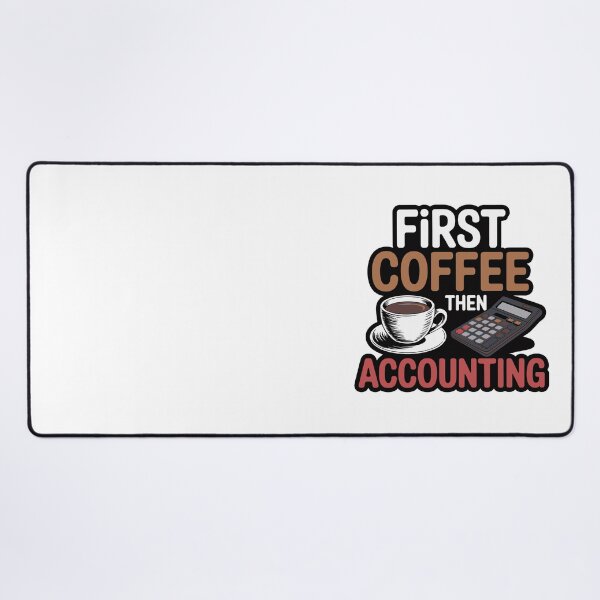 Item preview, First Coffee Then Accounting designed and sold by jkrphoto.
