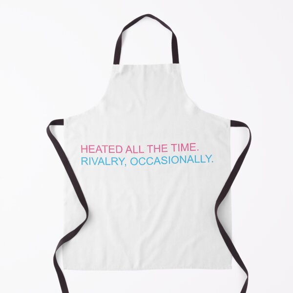 Item preview, Heated all the time. Rivalry, occasionally. designed and sold by vandaziba.