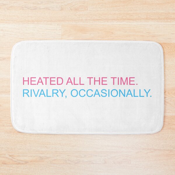 Item preview, Heated all the time. Rivalry, occasionally. designed and sold by vandaziba.