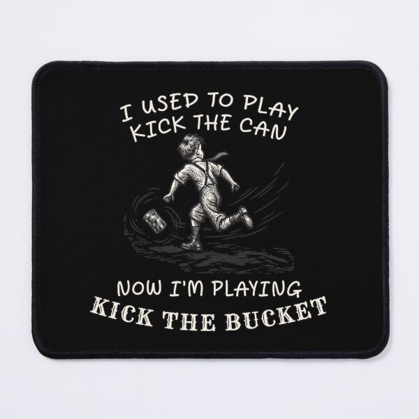 Item preview, Vintage Kick The Bucket Sarcastic Humor designed and sold by Oaks Creations.