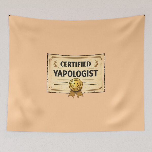 Item preview, Certified Yapologist – Bold Yapping Statement Meme  designed and sold by NoNoNomad.