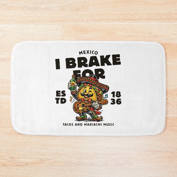 Item preview, Mexico :  brake for tacos and mariachi music designed and sold by Peerless-Prime.